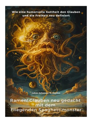 cover image of Ramen!  Glauben neu gedacht mit dem  Fliegenden Spaghettimonster